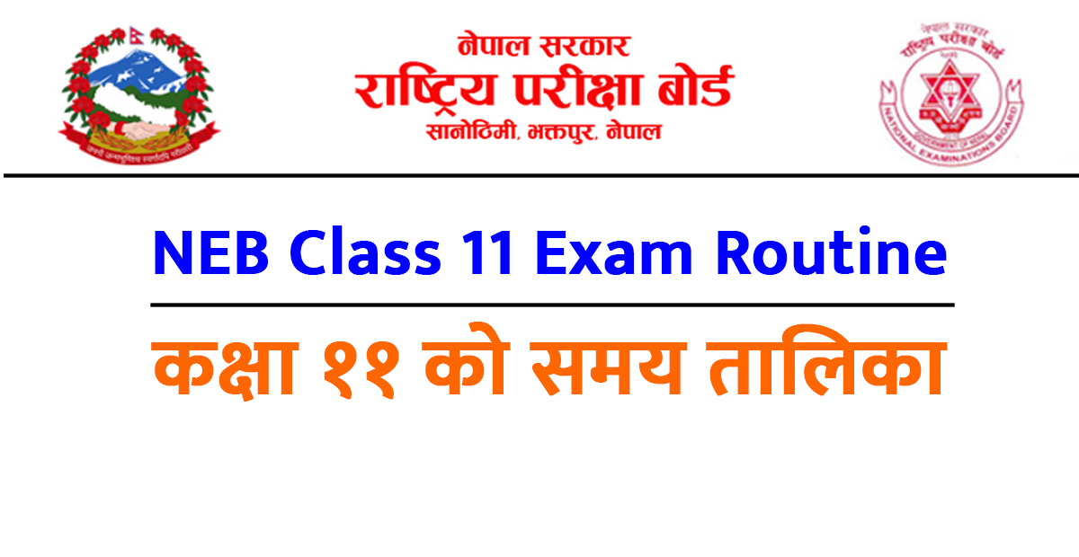 National Examinations Board (NEB) Class 11 Exam Routine